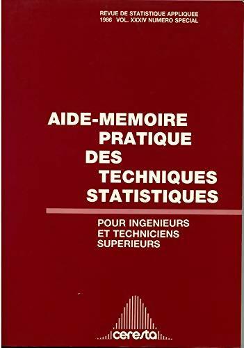 Aide-mémoire pratique des techniques statistiques : Pour ingénieurs et techniciens supérieurs - Collectif - Ceresta - Livre
