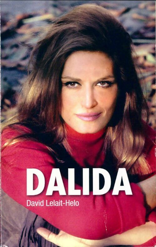 Dalida. D'une rive à l'autre - David Lelait - Mondadori poche divers - Livre