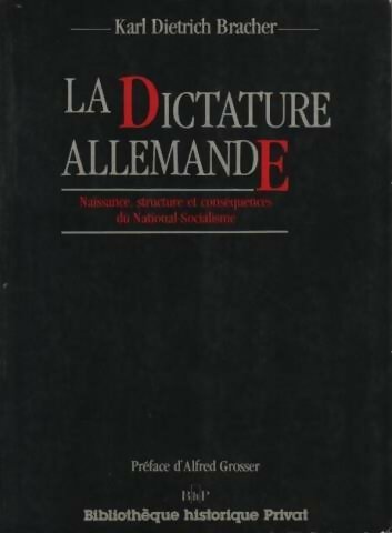La dictature allemande - Karl Dietrich Bracher - Biblotheque historique - Livre