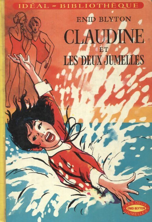 Claudine et les deux jumelles - Enid Blyton - Idéal-Bibliothèque - Livre