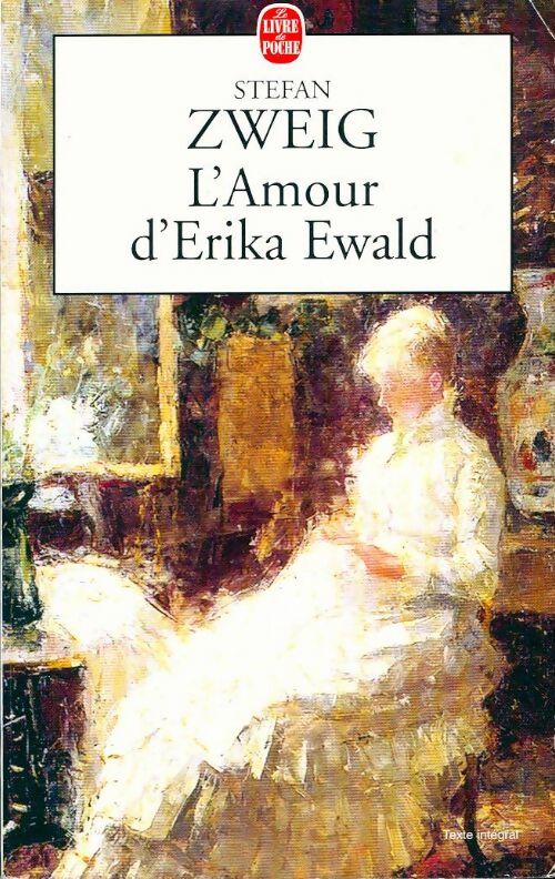 L'amour d'Erika Ewald - Stefan Zweig - Le Livre de Poche - Livre
