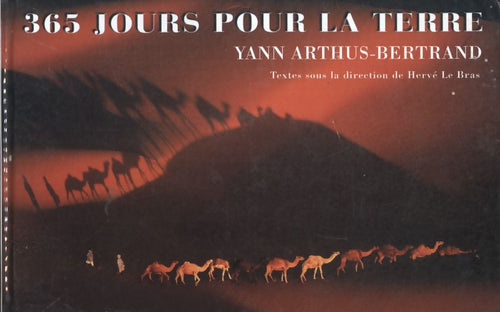 365 jours pour la terre - Yann Arthus-Bertrand - France Loisirs GF - Livre