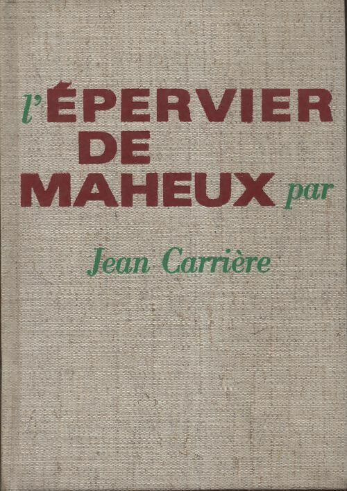 L'épervier de Maheux - Jean Carrière - Le cercle du nouveau livre poches divers - Livre