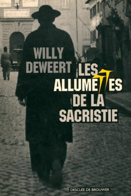 Les allumettes de la sacristie - Willy Deweert - Desclée GF - Livre