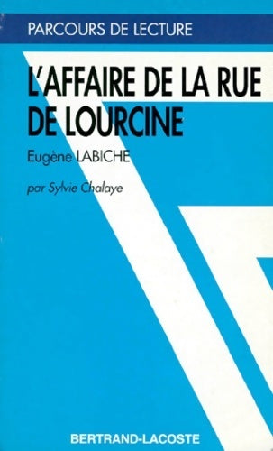 L affaire de la rue Lourcine de Labiche - Sylvie Chalaye - Parcours de Lecture - Livre