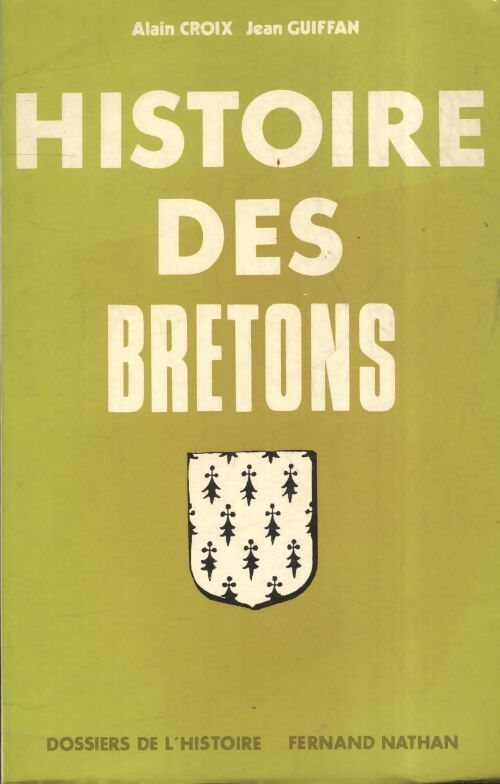 Histoire des bretons - Jean Guiffan - Dossiers de l'histoire - Livre