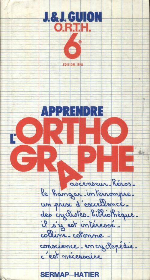 Apprendre l'orthographe 6e - Jean Guion - Hatier GF - Livre