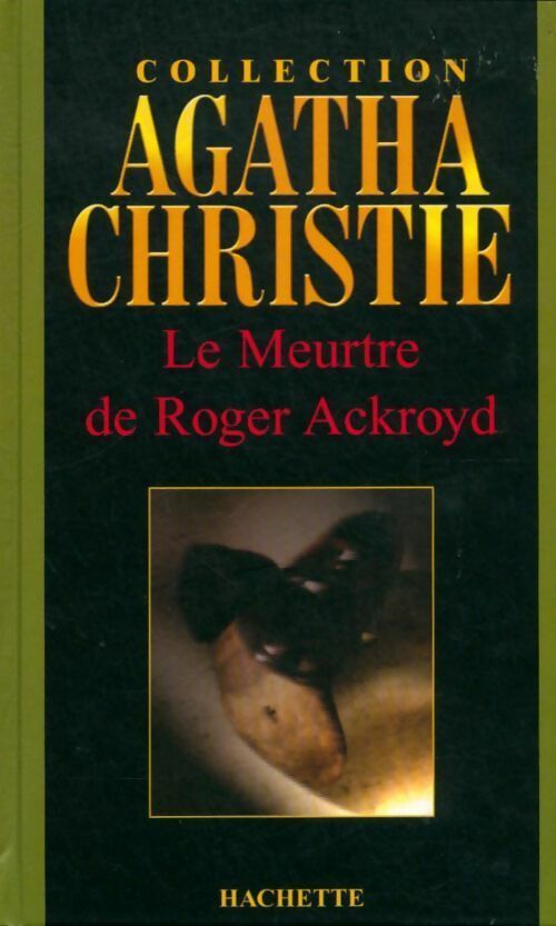 Le meurtre de Roger Ackroyd - Agatha Christie - Agatha Christie - Livre