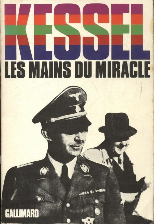 Les mains du miracle - Joseph Kessel - Gallimard GF - Livre