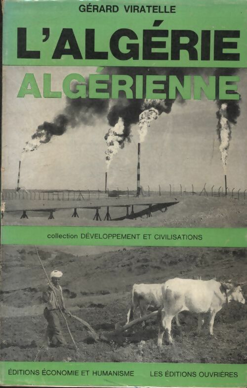 L'Algérie algérienne - Gérard Viratelle - Développement et civilisations - Livre