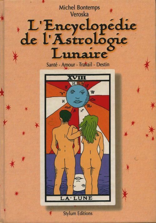 L'encyclopédie de l'astrologie lunaire - Michel Bontemps - Stylum - Livre