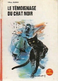 Le témoignage du chat noir - Paul Berna - Bibliothèque Rouge et Or Souveraine - Livre