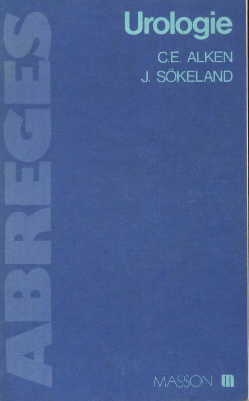 Urologie - Carl-Erich Alken - Abrégés - Livre