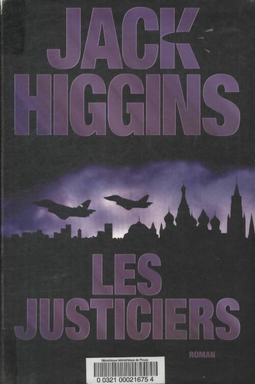 Les justiciers - Jack Higgins - Le Grand Livre du Mois GF - Livre