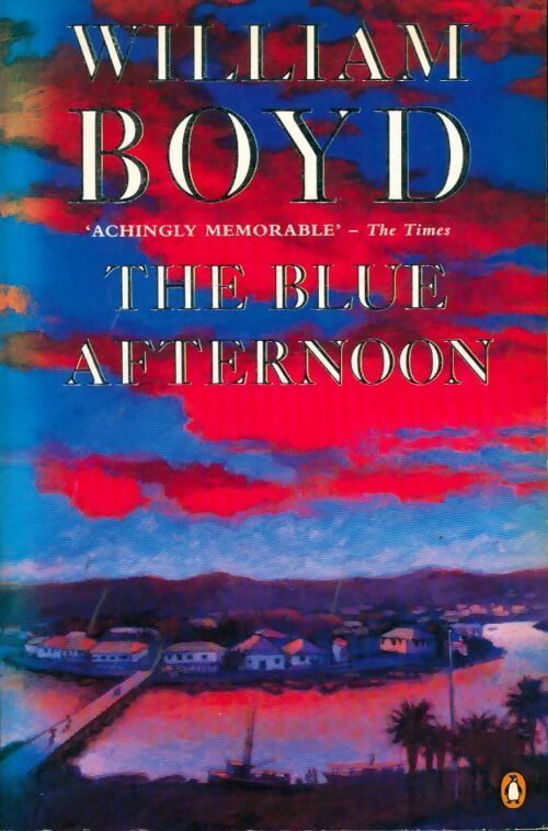 The blue afternoon - William Boyd - Penguin book - Livre