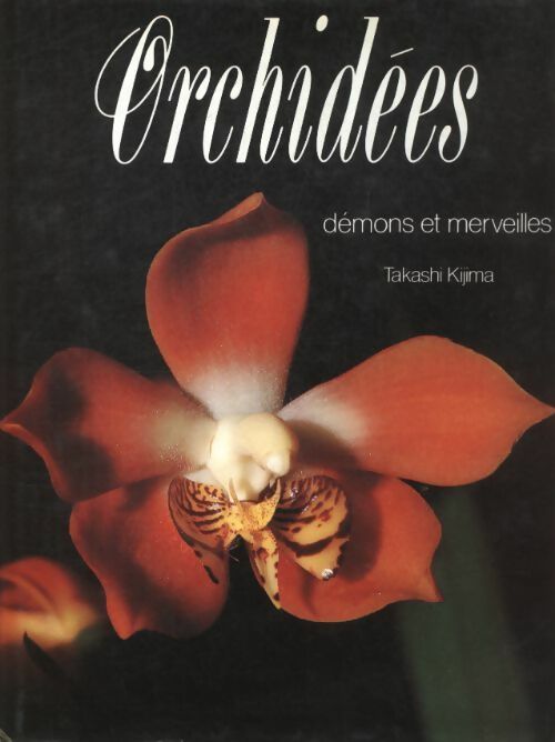 Orchidées - Takashi Kijima - France Loisirs GF - Livre