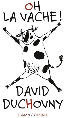 Oh la vache ! - David Duchovny - Grasset GF - Livre