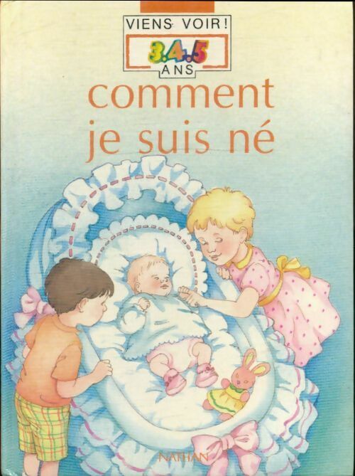 Comment je suis né - André Pozner - Viens voir 3 4 5 ans - Livre