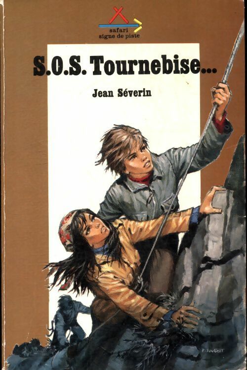 SOS Tournebise - Jean Séverin - Signe de piste GF - Livre