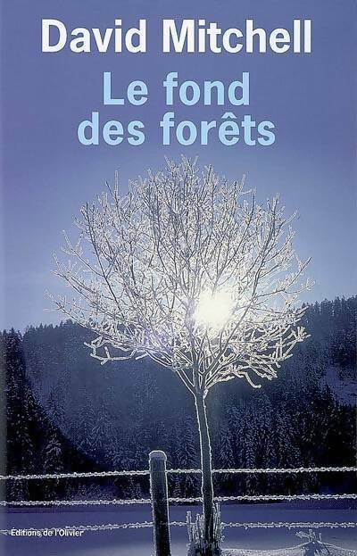 Le fond des forêts - David Mitchell - Olivier GF - Livre