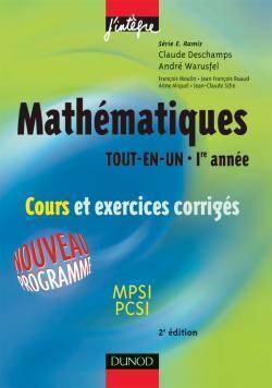 Mathématiques tout-en-un 1ère année : Cours et exercices corrigés - Claude Deschamps - J'intègre - Livre