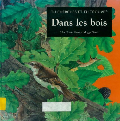Dans les bois - Norris - Tu cherches et tu trouves - Livre