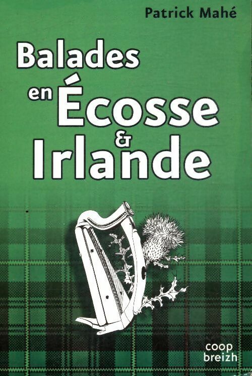 Balades en Ecosse & Irlande - Patrick Mahé - Poche Coop - Livre