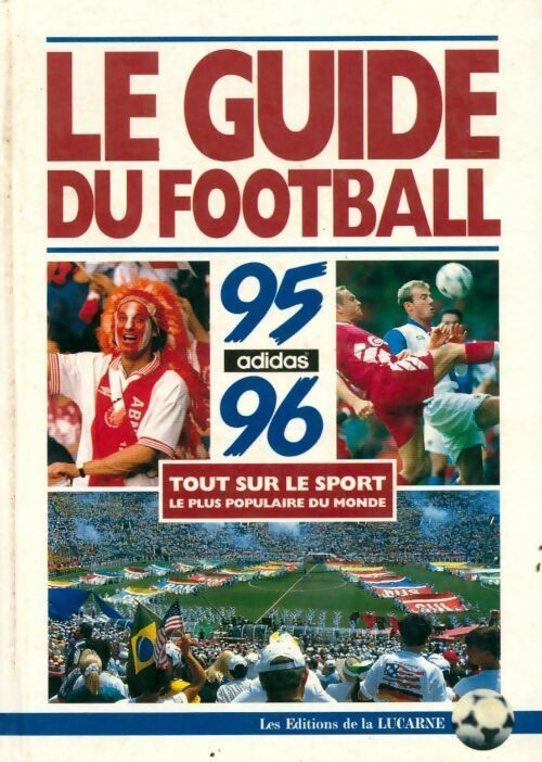 Guide du football 95-96 - Denis Chaumier - Lucarne GF - Livre