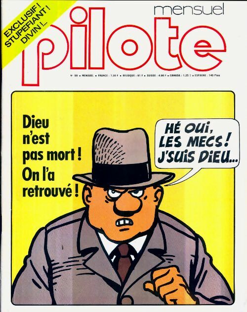 Pilote mensuel n°50 : Dieu n'est pas mort ! On l'a retrouvé ! - Collectif - Pilote mensuel - Livre