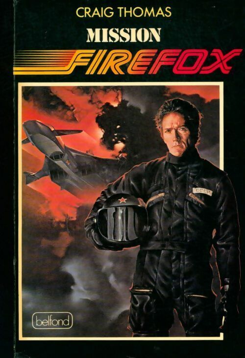 Mission Firefox - Craig Thomas - Belfond GF - Livre