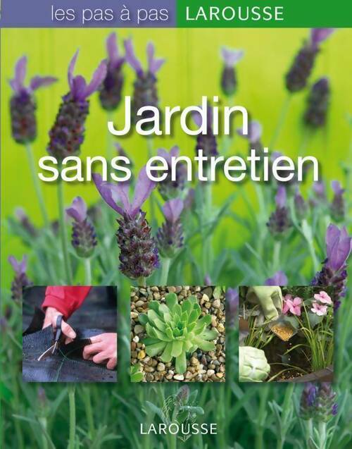 Jardin sans entretien - Jenny Hendy - Les pas à pas - Livre