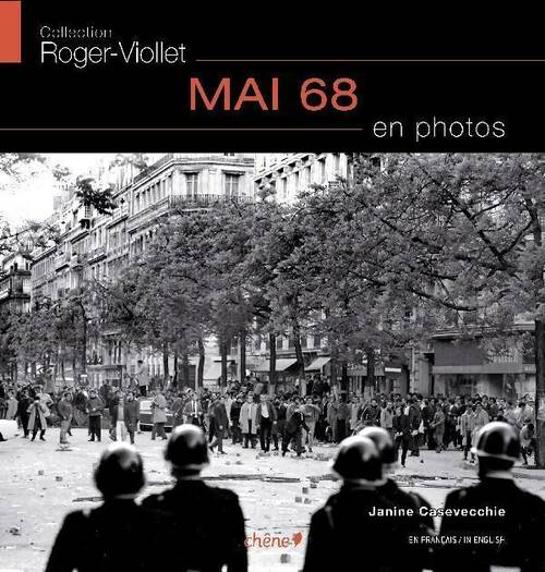 Mai 68 en photos - Janine Casevecchie - Roger-Viollet - Livre