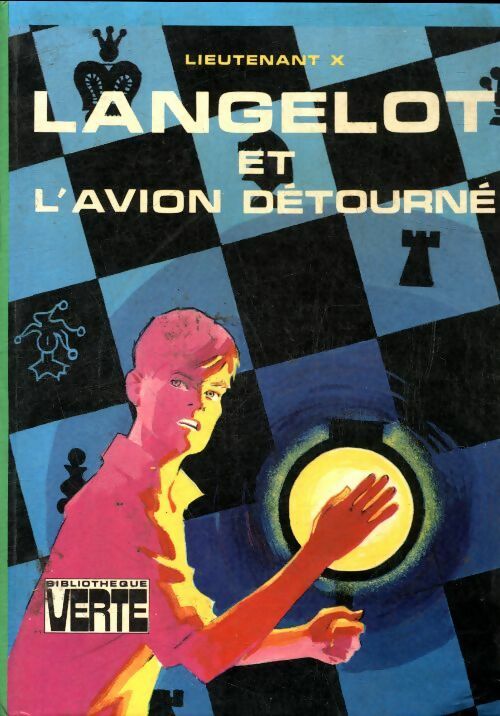 Langelot et l'avion détourné - Lieutenant X - Bibliothèque verte (3ème série) - Livre