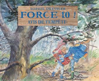 Force 10 ! : Avis de tempête - Sophie Dressler - Archimède - Livre