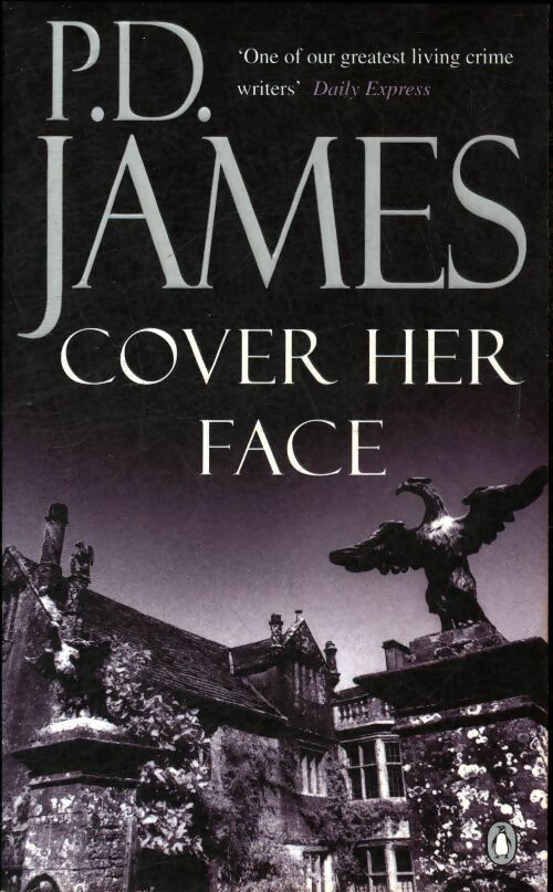 Cover her face - P. D. James - Penguin GF - Livre