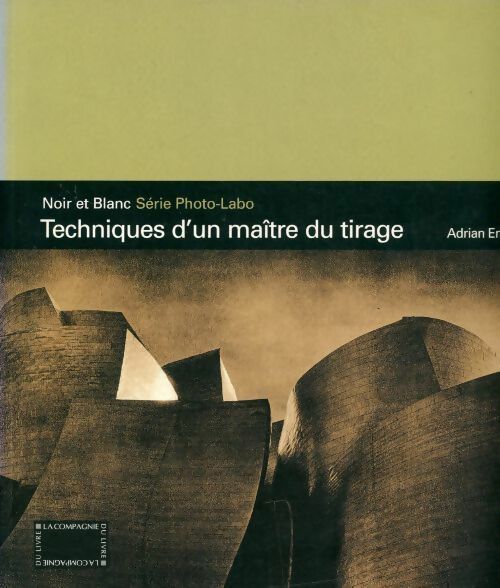 Techniques d'un maître du tirage - Adrian Ensor - Noir et blanc - Livre