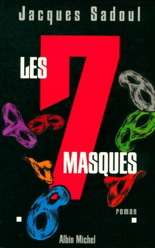 Les 7 masques - Georges Sadoul - Albin Michel GF - Livre