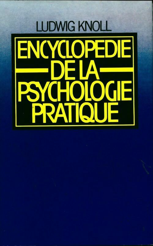 Encyclopédie de la psychologie pratique - Ludwig Knoll - Stock GF - Livre