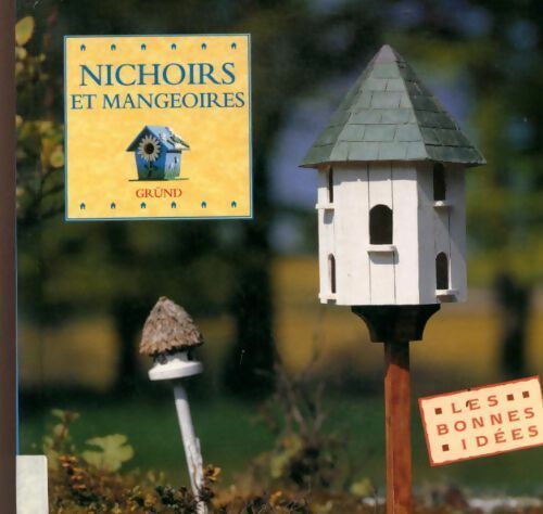 Nichoirs et mangeoires - Andrew Newton-Cox - Les bonnes idées - Livre