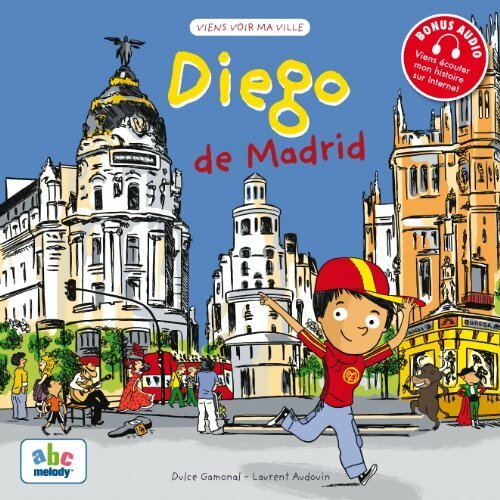 Diego de Madrid - Dulce Gamonal - Viens voir ma ville - Livre