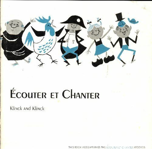 Écouter et chanter - Jean Klinck - Holt, Rinehart and Winston GF - Livre