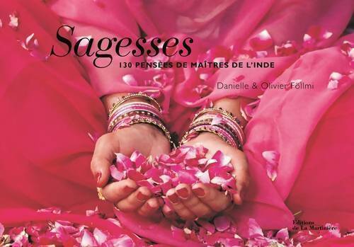 Sagesses. 130 pensées de maîtres de l'Inde - Danielle Föllmi - Martinière Jeunesse GF - Livre