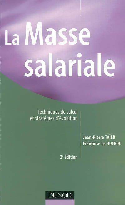 La masse salariale - Françoise Le Huérou - Fonctions de l'entreprise - Livre