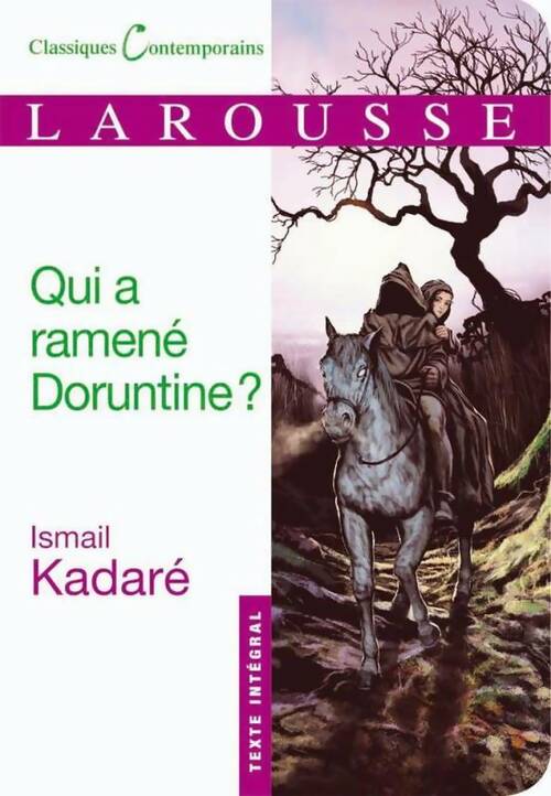 Qui a ramené Doruntine ? - Ismail Kadaré - Classiques contemporains - Livre
