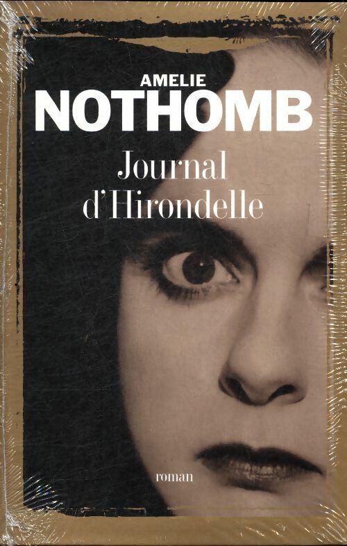 Journal d'hirondelle - Amélie Nothomb - Le Grand Livre du Mois GF - Livre