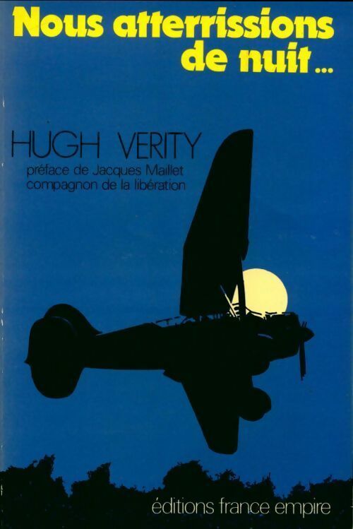 Nous atterrissions de nuit... - Hugh Verity - France-Empire GF - Livre