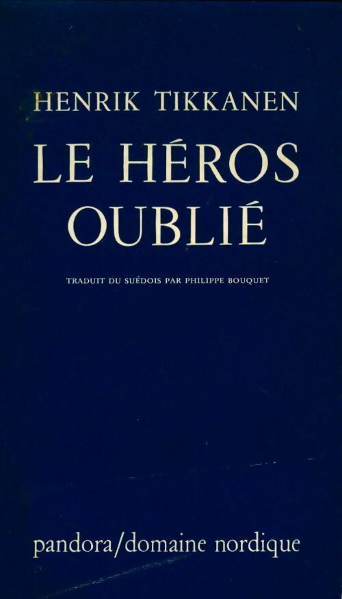 Le héros oublié - Henrik Tikkanen - Domaine nordique - Livre