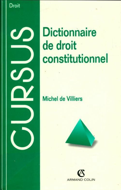 Dictionnaire de droit constitutionnel - Michel De Villiers - Cursus - Livre