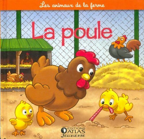 La poule, le coq et les poussins - Bernard Canetti - Les animaux de la ferme - Livre