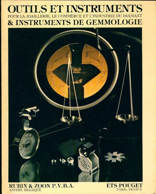 Outils et instruments pour la joaillerie le commerce et l'industrie du diamant et instruments de gemmologie. Catalogue 1981-1982 - Collectif - Rubin & Zoon GF - Livre
